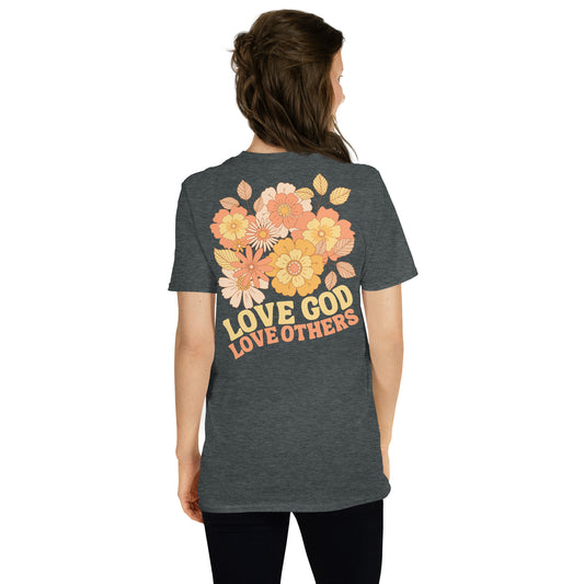 Women's "Love God Love Others" Short-Sleeve Unisex T-Shirt